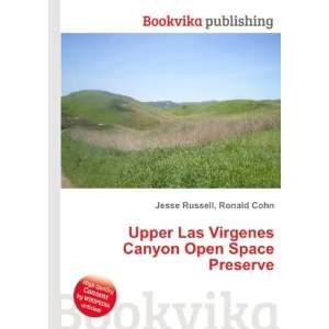  Upper Las Virgenes Canyon Open Space Preserve: Ronald Cohn 