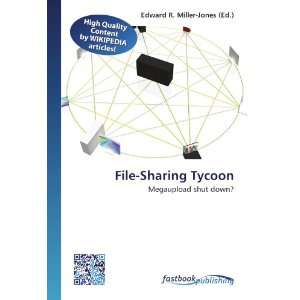 File Sharing Tycoon Megaupload shut down? (9786130125400 