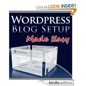 WordPress Blog Set Up Made Easy: David Hurley:  Kindle 