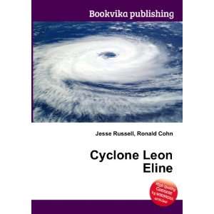  Cyclone Leon Eline: Ronald Cohn Jesse Russell: Books