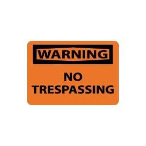  OSHA WARNING No Trespassing Safety Sign: Home 