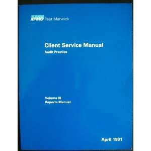  Client Service Manual Audit Practice Volume III Reports 