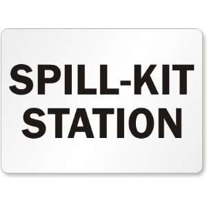  Spill Kit Station Aluminum Sign, 10 x 7