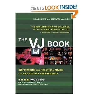   Advice for Live Visuals Performance [Paperback] Paul Spinrad Books