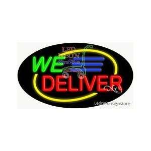 We Deliver Neon Sign 17 inch tall x 30 inch wide x 3.50 inch wide x 3 