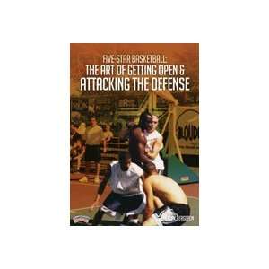  Five Star Basketball: The Art of Getting Open & Attacking 