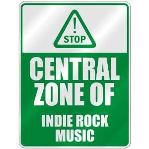  STOP  CENTRAL ZONE OF INDIE ROCK  PARKING SIGN MUSIC 