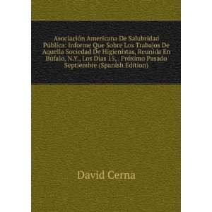   15, . PrÃ³ximo Pasado Septiembre (Spanish Edition): David Cerna
