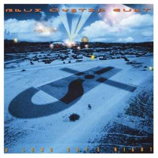 Blue Oyster Cult   A Long Days Night Blue Oyster Cult