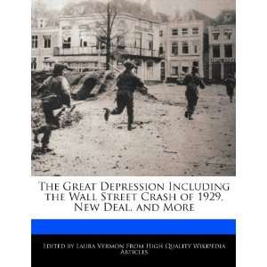  The Great Depression Including the Wall Street Crash of 1929 