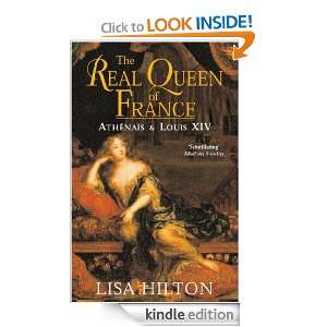 The Real Queen of France A Biography of Madame de Montespan Lisa 