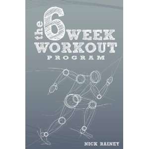  The 6 Week Workout Program: Health & Personal Care