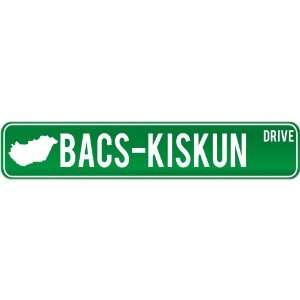  New  Bacs Kiskun Drive   Sign / Signs  Hungary Street 