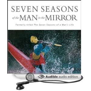 Seven Seasons of the Man in the Mirror Guidance for Each Major Phase 