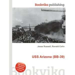  USS Arizona (BB 39) Ronald Cohn Jesse Russell Books