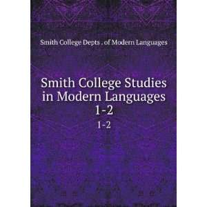  Languages. 1 2 Smith College Depts . of Modern Languages Books