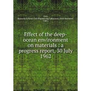   deep ocean environment on materials : a progress report, 30 July 1962