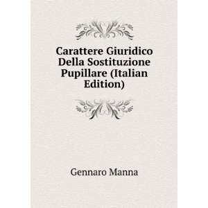   Della Sostituzione Pupillare (Italian Edition): Gennaro Manna: Books