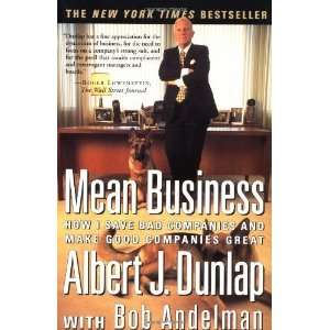   and Make Good Companies Great [Paperback] Albert J. Dunlap Books