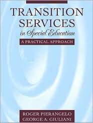 Transition Services in Special Education: A Practical Approach 