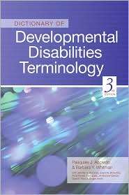Dictionary of Developmental Disabilities Terminology, (1598570706 