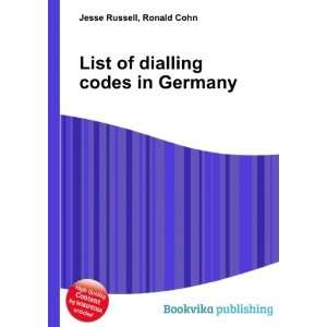  List of dialling codes in Germany: Ronald Cohn Jesse 