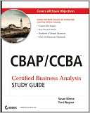 CBAP / CCBA: Certified Business Analysis Study Guide