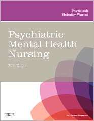 Psychiatric Mental Health Nursing, (032307572X), Katherine M 