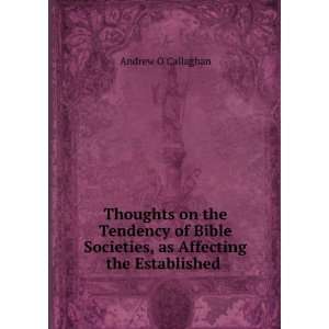   Societies, as Affecting the Established . Andrew OCallaghan Books