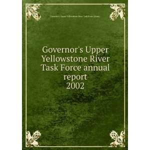  Governors Upper Yellowstone River Task Force annual 