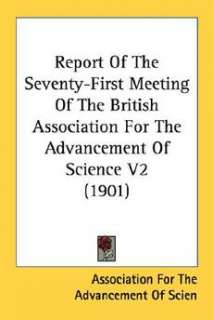   of the British Association for the Advancement of Science V2 (1901