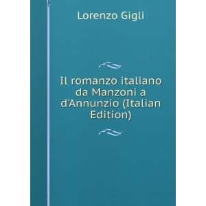  da Manzoni a dAnnunzio (Italian Edition) Lorenzo Gigli Books