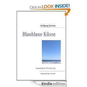 Blaublaue Küsse Inspiration West Kreta (German Edition) Wolfgang 