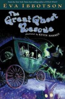   The Great Ghost Rescue by Eva Ibbotson, Penguin Group 
