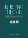 Nursing Theories The Base for Professional Nursing Practice 