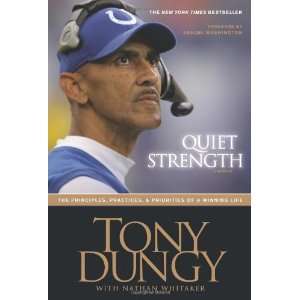   , & Priorities of a Winning Life [Hardcover]: Tony Dungy: Books