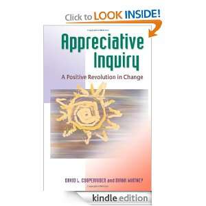 Appreciative Inquiry A Positive Revolution in Change David L 