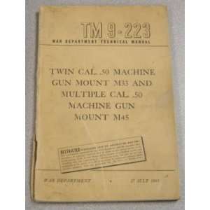  Twin Cal. .50 Machine Gun Mount M33 & Multiple Cal. .50 Machine Gun 