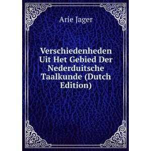   Gebied Der Nederduitsche Taalkunde (Dutch Edition) Arie Jager Books