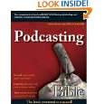 Podcasting Bible by Mitch Ratcliffe and Steve Mack ( Paperback 