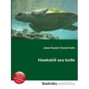  Hawksbill sea turtle: Ronald Cohn Jesse Russell: Books