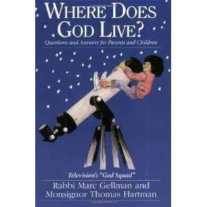  Where Does God Live? Questions and Answers for Parents and 