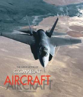   The Great Book of Combat Aircraft by Paolo Matricardi 