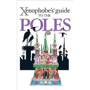  Xenophobes Guide to the Poles [Paperback] Ewa Lipniacka 