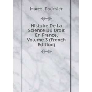   Du Droit En France, Volume 3 (French Edition) Marcel Fournier Books