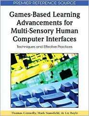 Games Based Learning Advancements For Multi Sensory Human Computer 