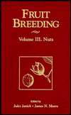 Fruit Breeding, Nuts, Vol. 3, (0471126691), Jules Janick, Textbooks 