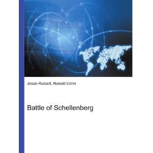  Battle of Schellenberg Ronald Cohn Jesse Russell Books