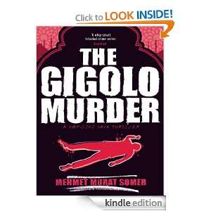 The Gigolo Murder Mehmet Murat Somer, Kenneth Dakan  