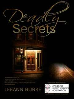   Deadly Secrets by Leeann Burke, Lachesis Publishing 